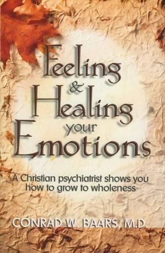 Cover image for Feeling and Healing Your Emotions
