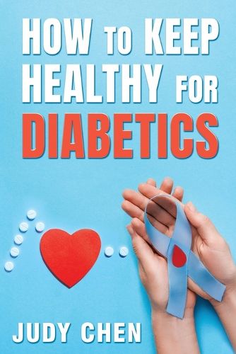 Cover image for How to Keep Healthy for Diabetics