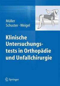 Cover image for Klinische Untersuchungstests in Orthopadie und Unfallchirurgie