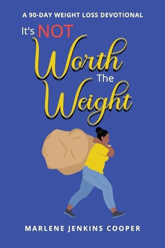 Cover image for It's Not Worth The Weight