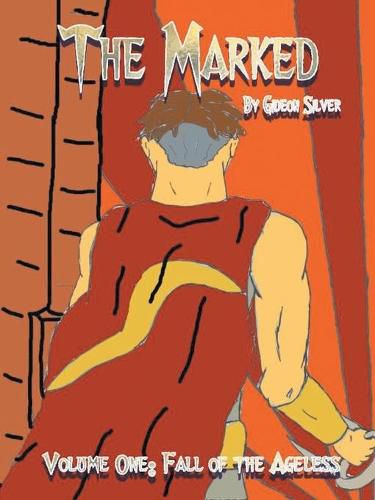 Cover image for The Marked: Fall of the Ageless