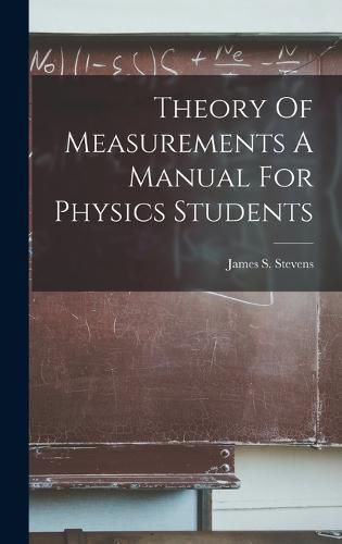 Cover image for Theory Of Measurements A Manual For Physics Students