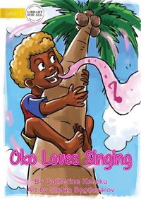 Cover image for Oko Loves Singing