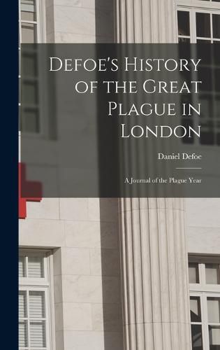 Cover image for Defoe's History of the Great Plague in London