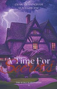 Cover image for A Time for Secrets