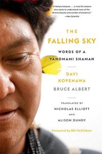 Cover image for The Falling Sky: Words of a Yanomami Shaman, With a New Foreword
