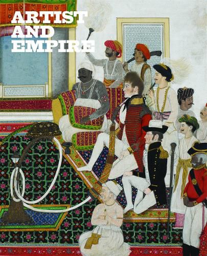 Cover image for Artist and Empire: Facing Britain's Imperial Past