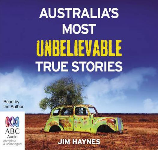 Cover image for Australia's Most Unbelievable True Stories