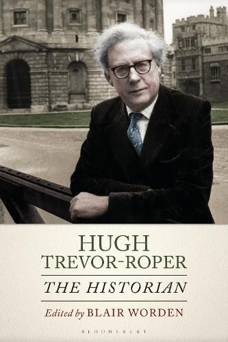 Cover image for Hugh Trevor-Roper: The Historian