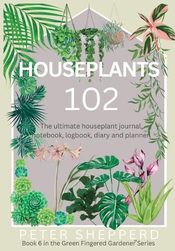 Houseplants 102