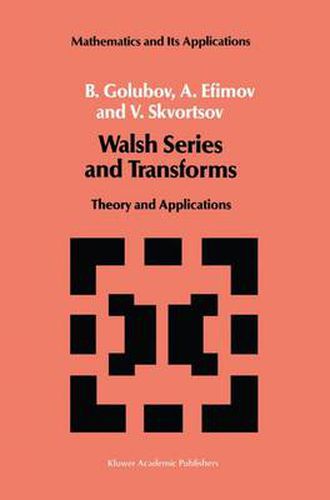 Cover image for Walsh Series and Transforms: Theory and Applications