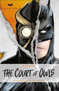 Cover image for DC Comics Novels - Batman: The Court of Owls: An Original Prose Novel by Greg Cox