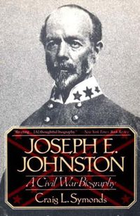 Cover image for Joseph E. Johnston a Civil War Biography