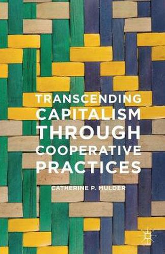 Cover image for Transcending Capitalism Through Cooperative Practices
