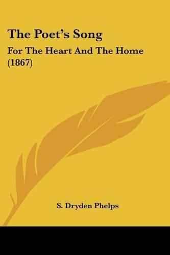 Cover image for The Poet's Song: For the Heart and the Home (1867)
