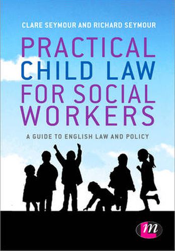 Cover image for Practical Child Law for Social Workers