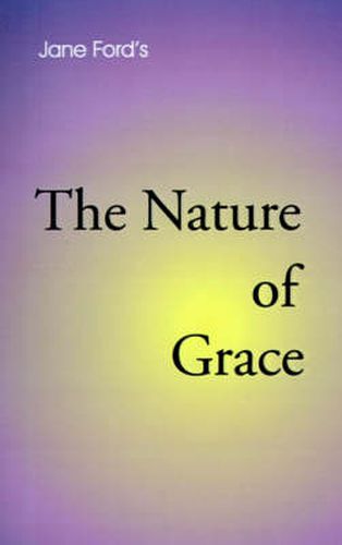 Cover image for The Nature of Grace