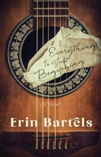 Cover image for Everything Is Just Beginning - A Novel