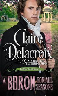 Cover image for A Baron for All Seasons: A Regency Romance Novella