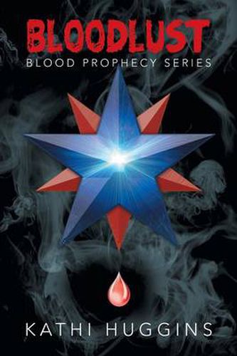 Cover image for Bloodlust: Blood Prophecy Series