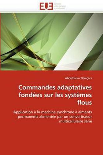 Cover image for Commandes Adaptatives Fond Es Sur Les Syst Mes Flous