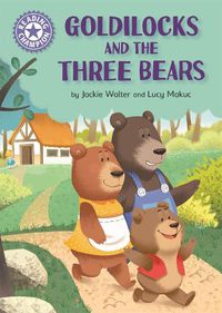 Cover image for Reading Champion: Goldilocks and the Three Bears: Independent Reading Purple 8