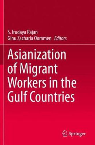 Cover image for Asianization of Migrant Workers in the Gulf Countries