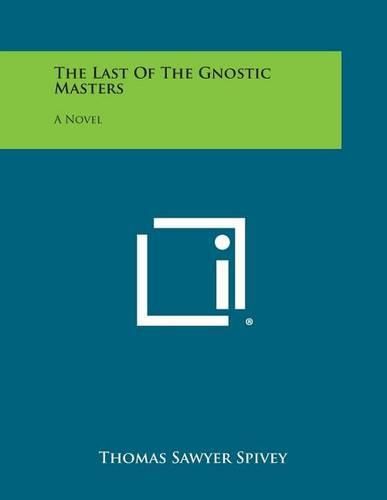 Cover image for The Last of the Gnostic Masters