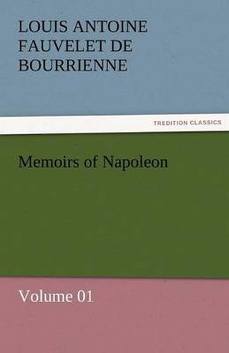 Cover image for Memoirs of Napoleon - Volume 01