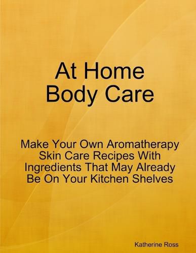 Cover image for At Home Body Care