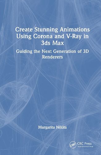 Cover image for Create Stunning Animations Using Corona and V-Ray in 3ds Max