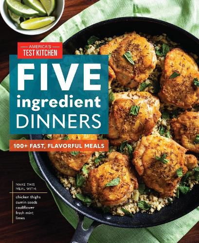 Five-Ingredient Dinners: 100+ Fast and Fresh Recipes