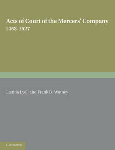 Cover image for Acts of Court of the Mercers' Company 1453-1527