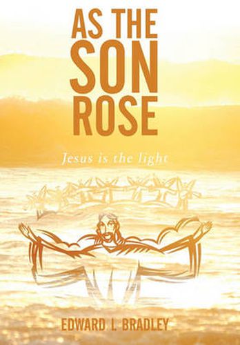 Cover image for As the Son Rose