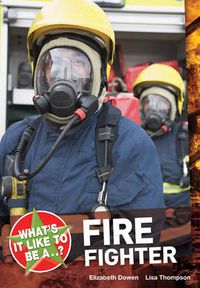 Cover image for What's it Like to be a ? Firefighter