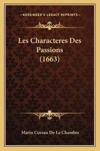 Cover image for Les Characteres Des Passions (1663)