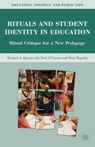 Rituals and Student Identity in Education: Ritual Critique for a New Pedagogy