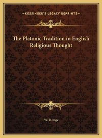 Cover image for The Platonic Tradition in English Religious Thought