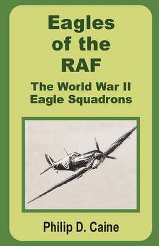 Cover image for Eagles of the RAF: The World War II Eagle Squadrons