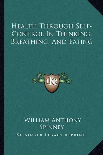 Cover image for Health Through Self-Control in Thinking, Breathing, and Eating