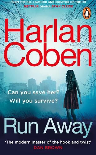 Cover image for Run Away: From the #1 bestselling creator of the hit Netflix series Stay Close