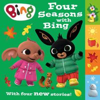 Cover image for Four Seasons with Bing: A Collection of Four New Stories