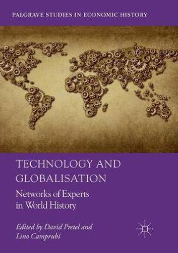 Cover image for Technology and Globalisation: Networks of Experts in World History