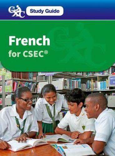 French for CSEC: A CXC Study Guide