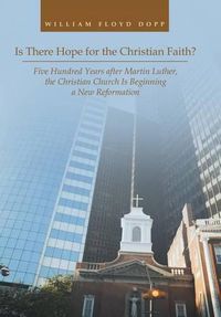 Cover image for Is There Hope for the Christian Faith?