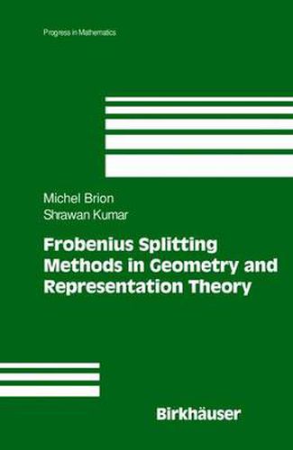 Cover image for Frobenius Splitting Methods in Geometry and Representation Theory