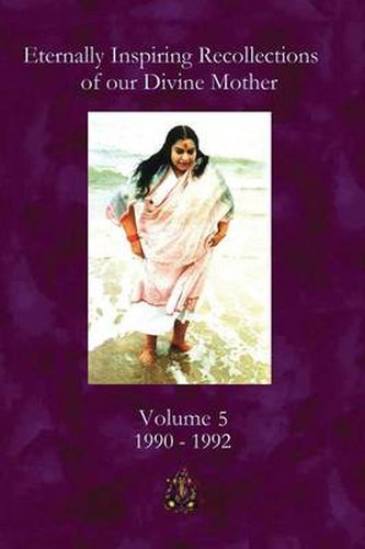 Cover image for Eternally Inspiring Recollections of our Divine Mother, Volume 5: 1990-1992