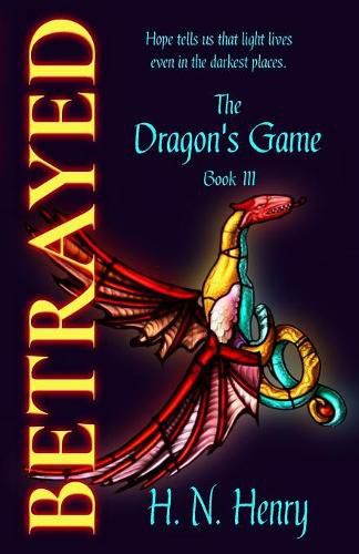 Cover image for BETRAYED The Dragon's Game Book III