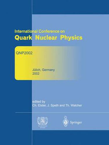 Cover image for Refereed and selected contributions from International Conference on Quark Nuclear Physics: QNP2002. June 9-14, 2002. Julich, Germany