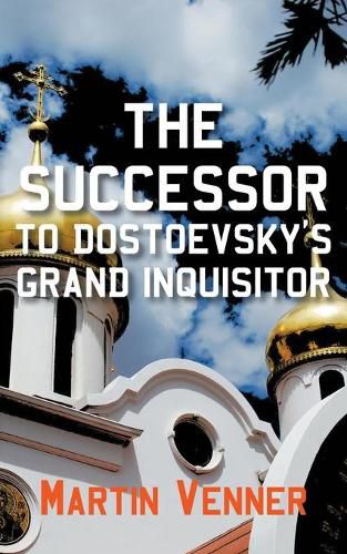 Cover image for The Successor to Dostoevsky's Grand Inquisitor